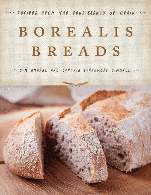 Cynthia Finnemore Simonds, Jim Amaral - Borealis Breads, E-bok. Tillgänglighet: Lägg i varukorg