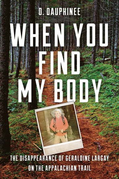 When You Find My Body av D Dauphinee