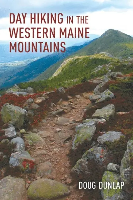 Doug Dunlap - Day Hiking in the Western Maine Mountains, E-bok. Tillgänglighet: Lägg i varukorg
