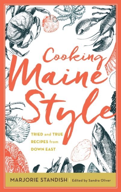 Sandra Oliver - Cooking Maine Style, E-bok