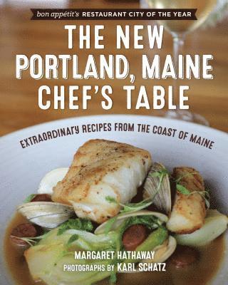 Margaret Hathaway - New Portland, Maine, Chef's Table, E-bok