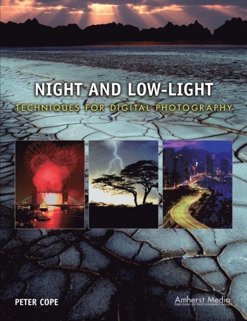 Peter Cope - Night and Low-Light Techniques for Digital Photography, E-bok