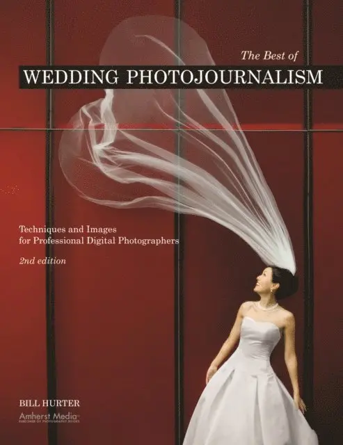 Bill Hurter - Best of Wedding Photojournalism, E-bok. Tillgänglighet: Lägg i varukorg