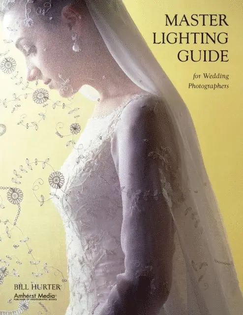 Bill Hurter - Master Lighting Guide for Wedding Photographers, E-bok. Tillgänglighet: Lägg i varukorg