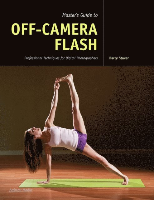 Barry Staver - Master's Guide to Off-Camera Flash, E-bok. Tillgänglighet: Lägg i varukorg