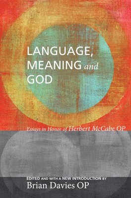 Brian Davies, Brian Op Davies, OP Davies, Brian - Language, Meaning, and God, Häftad