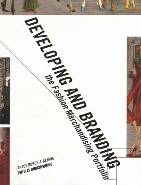 Phyllis Borcherding, Janace E. Bubonia - Developing and Branding the Fashion Merchandising Portfolio, E-bok. Tillgänglighet: Lägg i varukorg