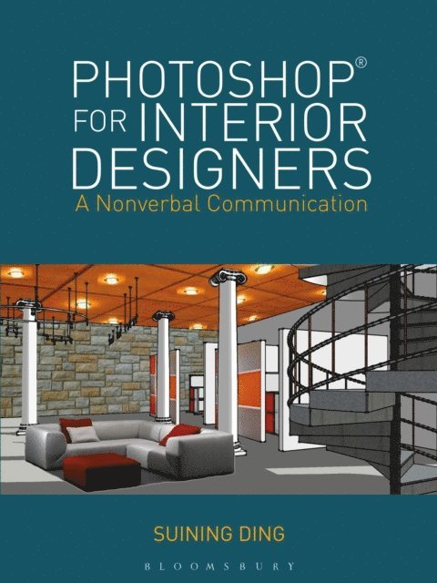 Suining Ding - Photoshop® for Interior Designers, E-bok