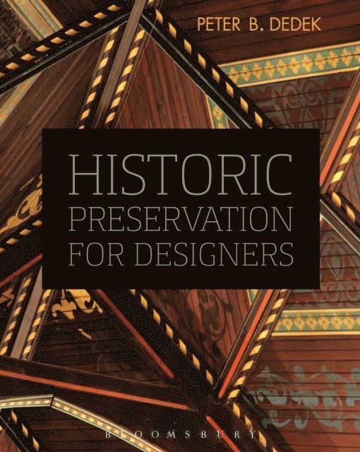 Peter B. Dedek - Historic Preservation for Designers, E-bok. Tillgänglighet: Lägg i varukorg