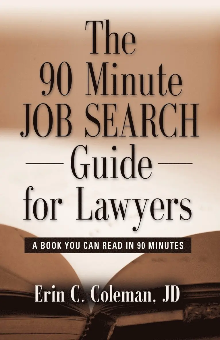 THE 90 Minute Job Search Guide for Lawyers