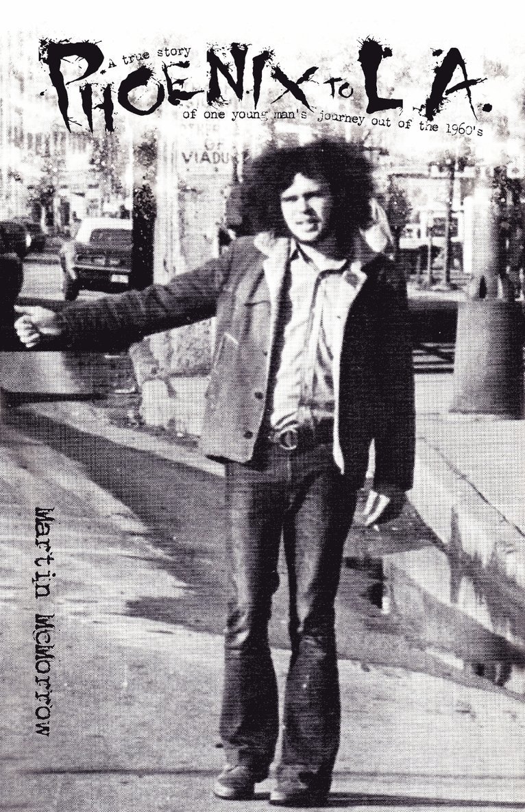 Martin McMorrow - Phoenix to LA, Häftad