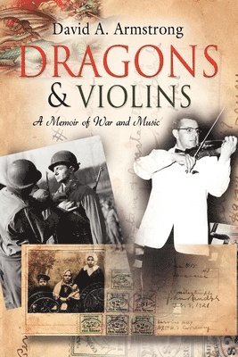 David A. Armstrong - Dragons & Violins, Häftad