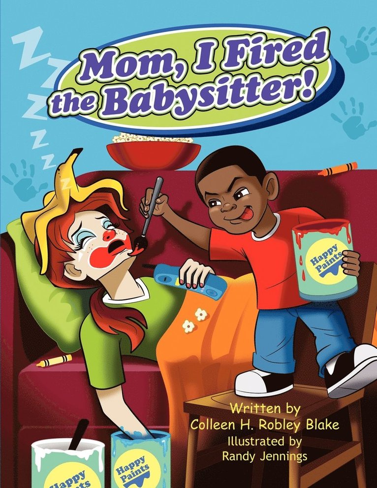 Colleen H Robley Blake - Mom, I Fired the Babysitter!, Häftad