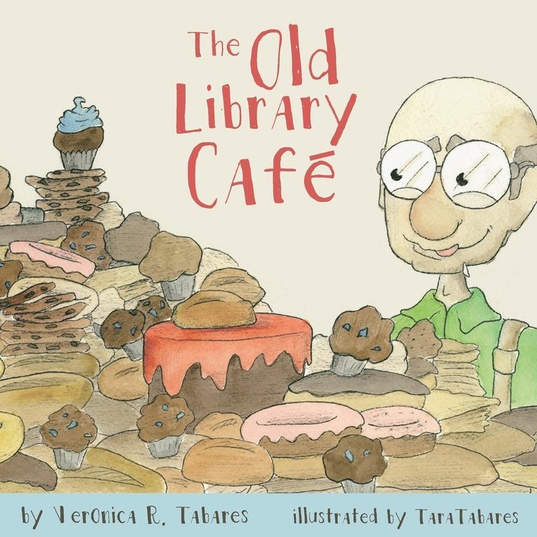 Veronica R Tabares - Old Library Café, Häftad. Tillgänglighet: Lägg i varukorg