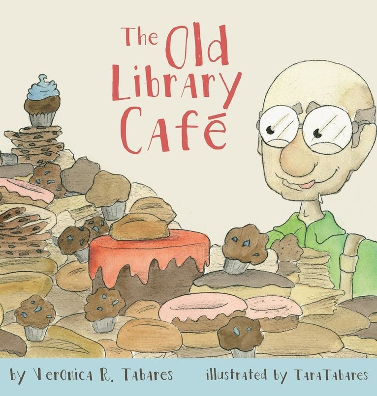 Veronica R Tabares - Old Library Café, Inbunden. Tillgänglighet: Lägg i varukorg