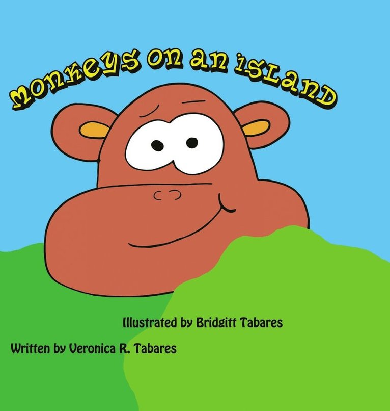 Veronica R Tabares - Monkeys on an Island, Inbunden. Tillgänglighet: Lägg i varukorg