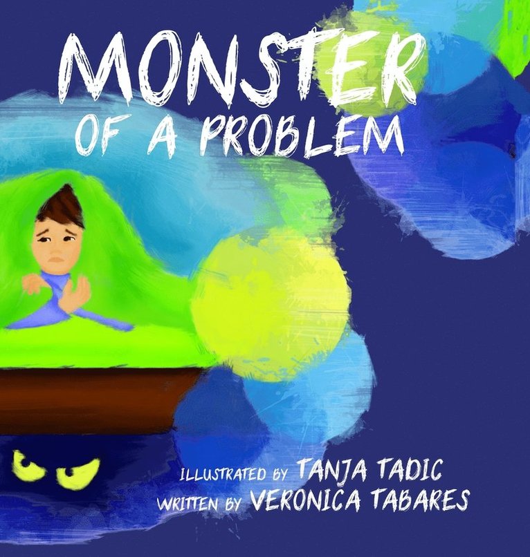 Veronica R Tabares - Monster of a Problem, Inbunden