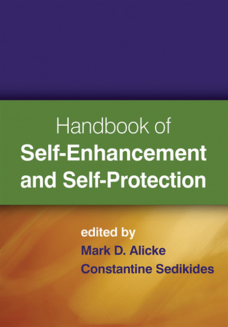 Constantine Sedikides, Mark D. Alicke - Handbook of Self-Enhancement and Self-Protection, E-bok