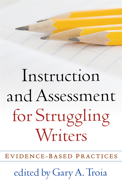 Gary A. Troia - Instruction and Assessment for Struggling Writers, E-bok