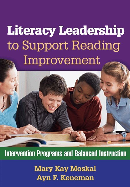 Mary Kay Moskal, Ayn F. Keneman, Leslie K. Landreth, Judith Hayn, Connie M. Obrochta - Literacy Leadership to Support Reading Improvement, Häftad