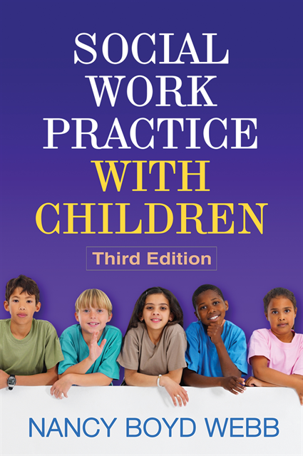 Nancy Boyd Webb - Social Work Practice with Children, Third Edition, E-bok
