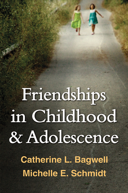 Michelle E. Schmidt, Catherine L. Bagwell - Friendships in Childhood and Adolescence, E-bok