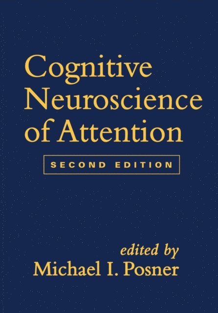 Michael I. Posner - Cognitive Neuroscience of Attention, E-bok