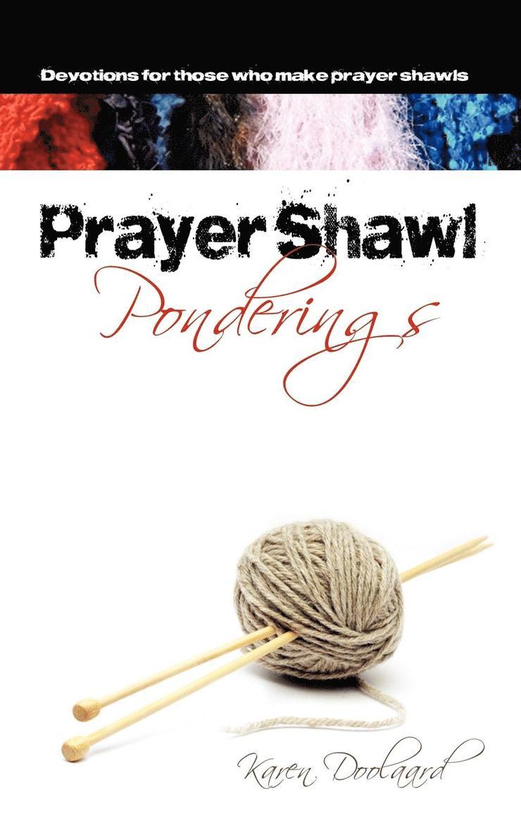 Karen Doolaard - Prayer Shawl Ponderings, Häftad. Tillgänglighet: Lägg i varukorg
