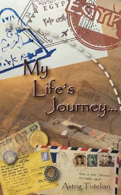 Astrig Tutelian - My Life's Journey, Häftad