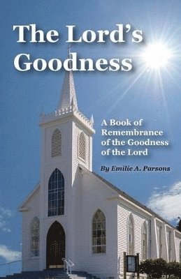 Emilie a Parsons - Lord's Goodness, Häftad