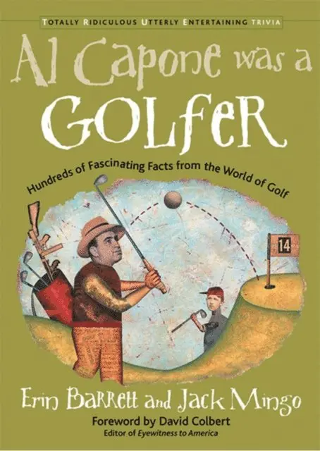 Jack Mingo, Erin Barrett - Al Capone Was a Golfer, E-bok. Tillgänglighet: Lägg i varukorg
