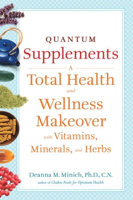 Deanna M. Minich - Quantum Supplements, E-bok