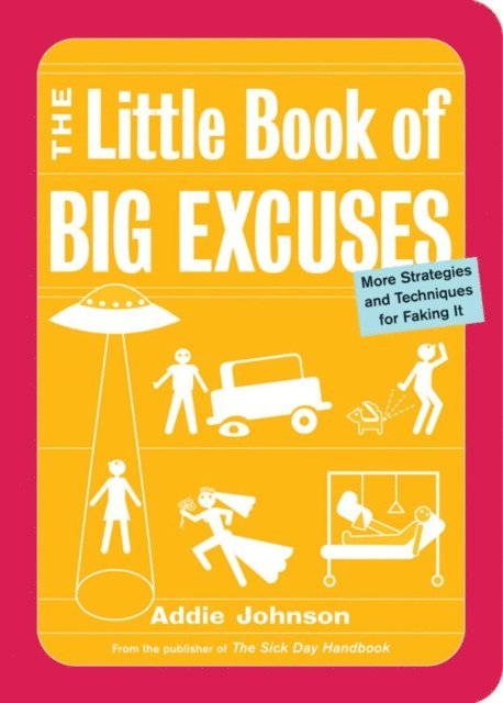 Addie Johnson - Little Book of Big Excuses, E-bok