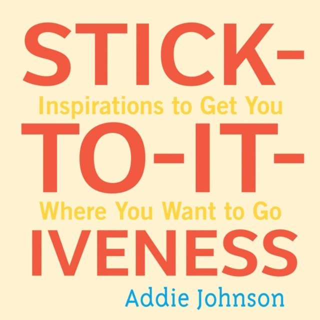 Addie Johnson - Stick-to-it-iveness, E-bok