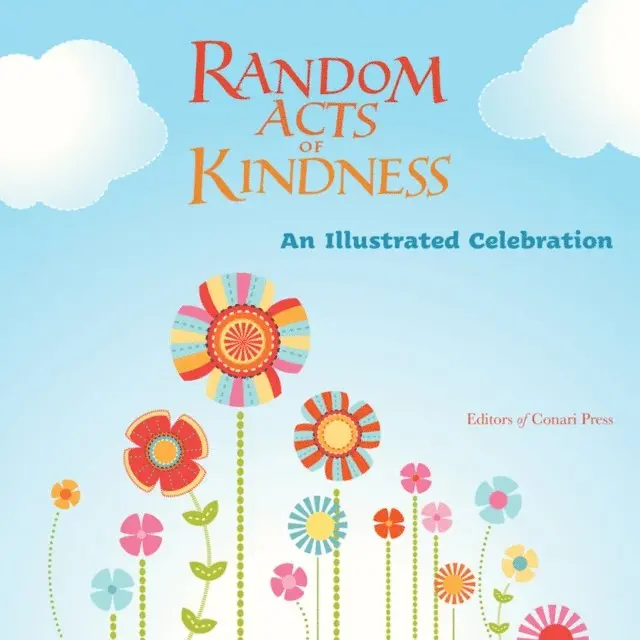 Editors of Conari Press - Random Acts of Kindness: An Illustrated Celebration, E-bok. Tillgänglighet: Lägg i varukorg