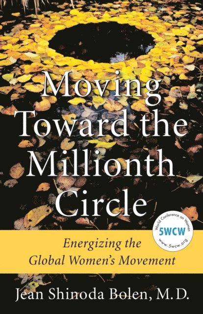 Jean Shinoda Bolen - Moving Toward the Millionth Circle, E-bok