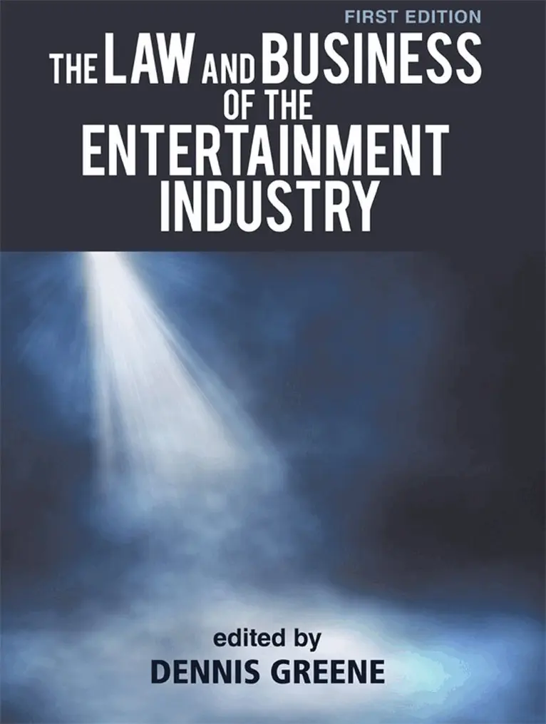 Law and Business of the Entertainment Industry