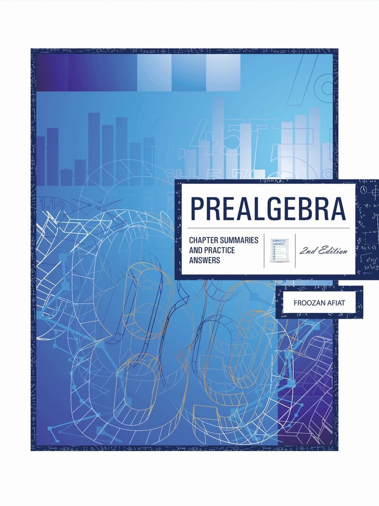 Froozan Afiat - Prealgebra: Chapter Summaries & Practice Answers (with Medical Applications), Häftad