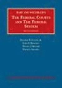 The Federal Courts and The Federal System
