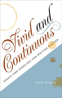 John McNally - Vivid and Continuous, Häftad. Tillgänglighet: Tillfälligt slut