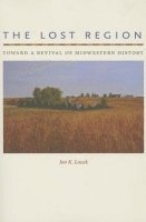 Jon K. Lauck - Lost Region, Häftad. Tillgänglighet: Tillfälligt slut