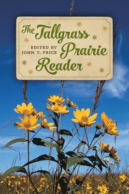 John T. Price - Tallgrass Prairie Reader, Häftad. Tillgänglighet: Tillfälligt slut