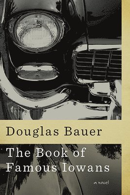 Douglas Bauer - Book of Famous Iowans, Häftad. Tillgänglighet: Tillfälligt slut