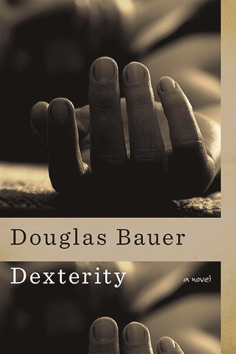 Douglas Bauer - Dexterity, Häftad. Tillgänglighet: Tillfälligt slut