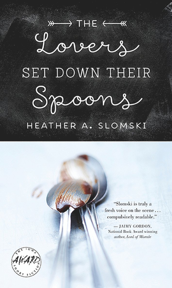 Heather A. Slomski - Lovers Set Down Their Spoons, Häftad. Tillgänglighet: Tillfälligt slut