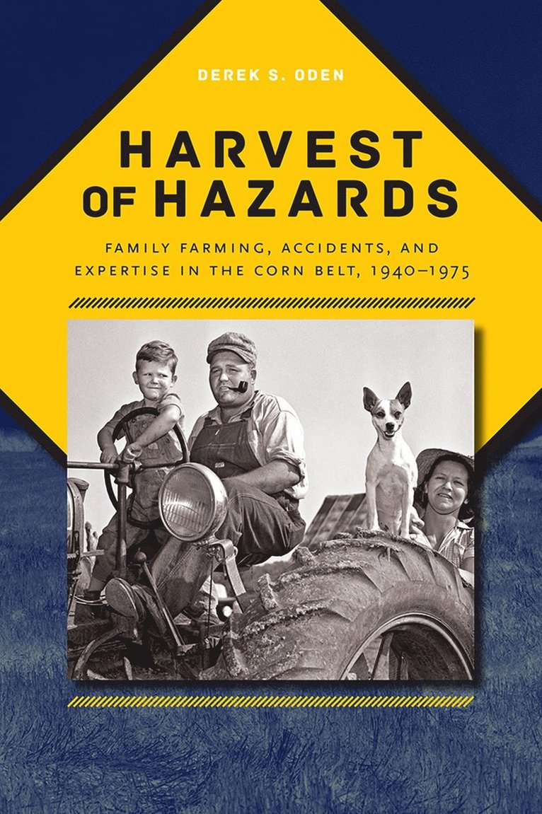 Derek S. Oden - Harvest of Hazards, Häftad