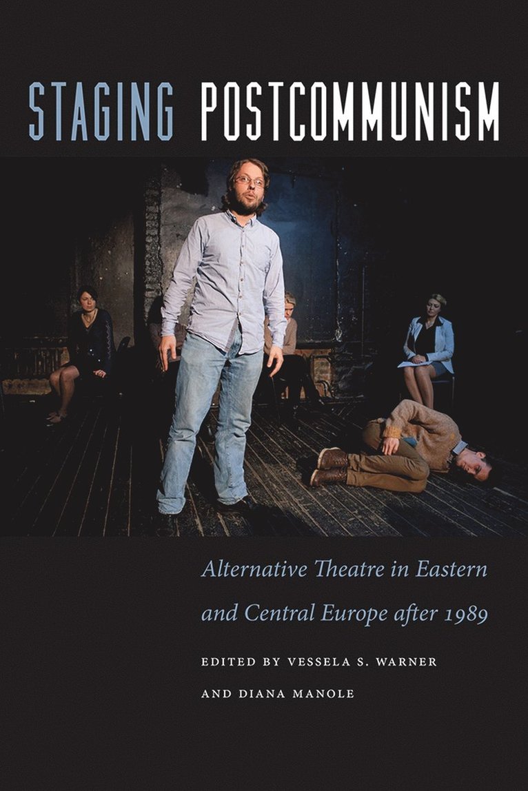 Vessela S. Warner, Diana Manole - Staging Postcommunism, Häftad. Tillgänglighet: Lägg i varukorg
