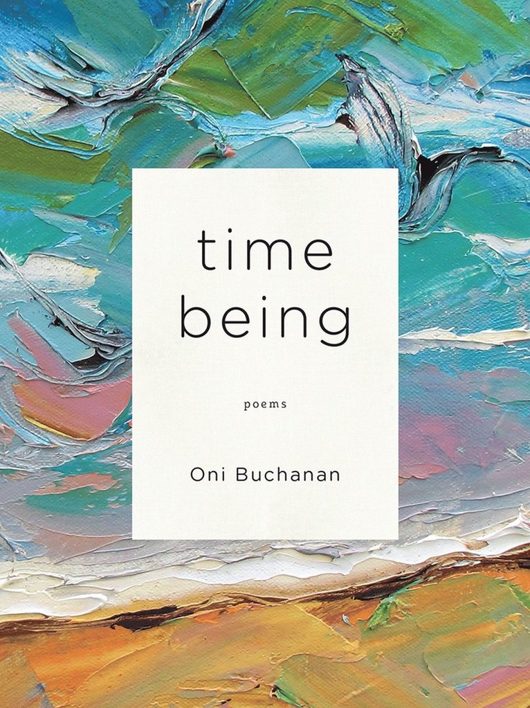 Oni Buchanan - Time Being, Häftad. Tillgänglighet: Tillfälligt slut