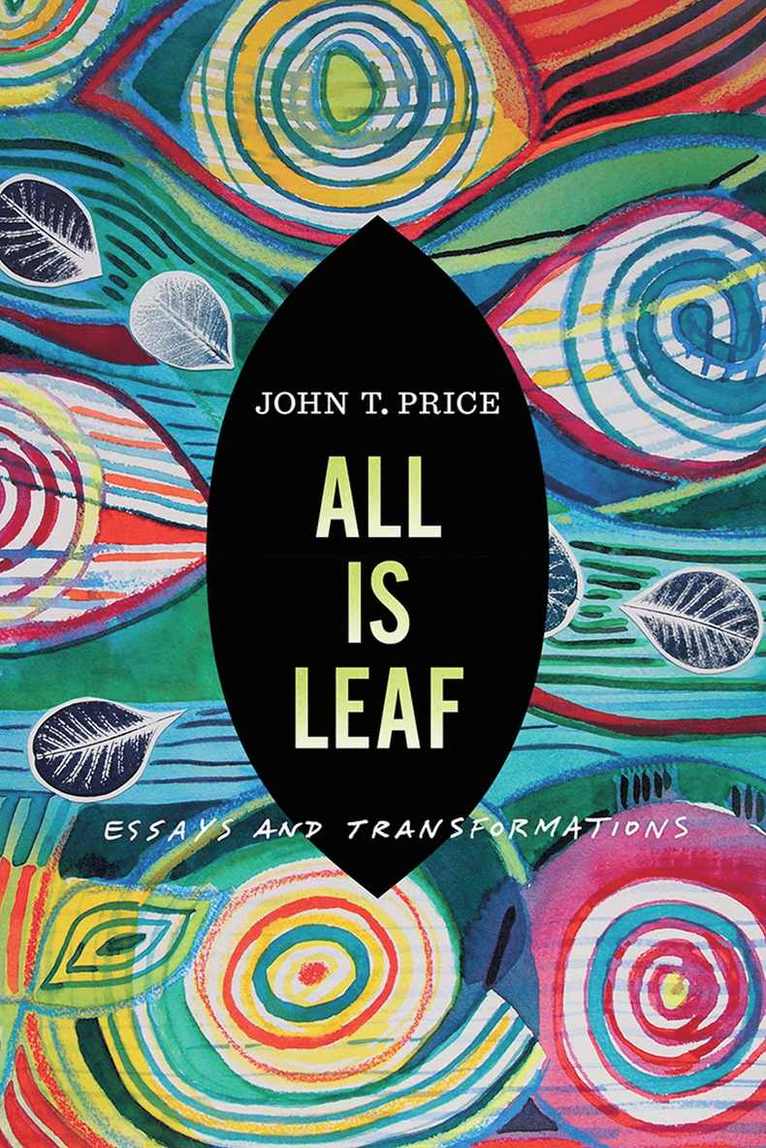 John T Price - All Is Leaf, Häftad. Tillgänglighet: Tillfälligt slut