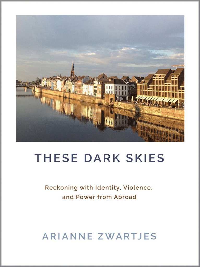 Arianne Zwartjes - These Dark Skies, Häftad. Tillgänglighet: Tillfälligt slut